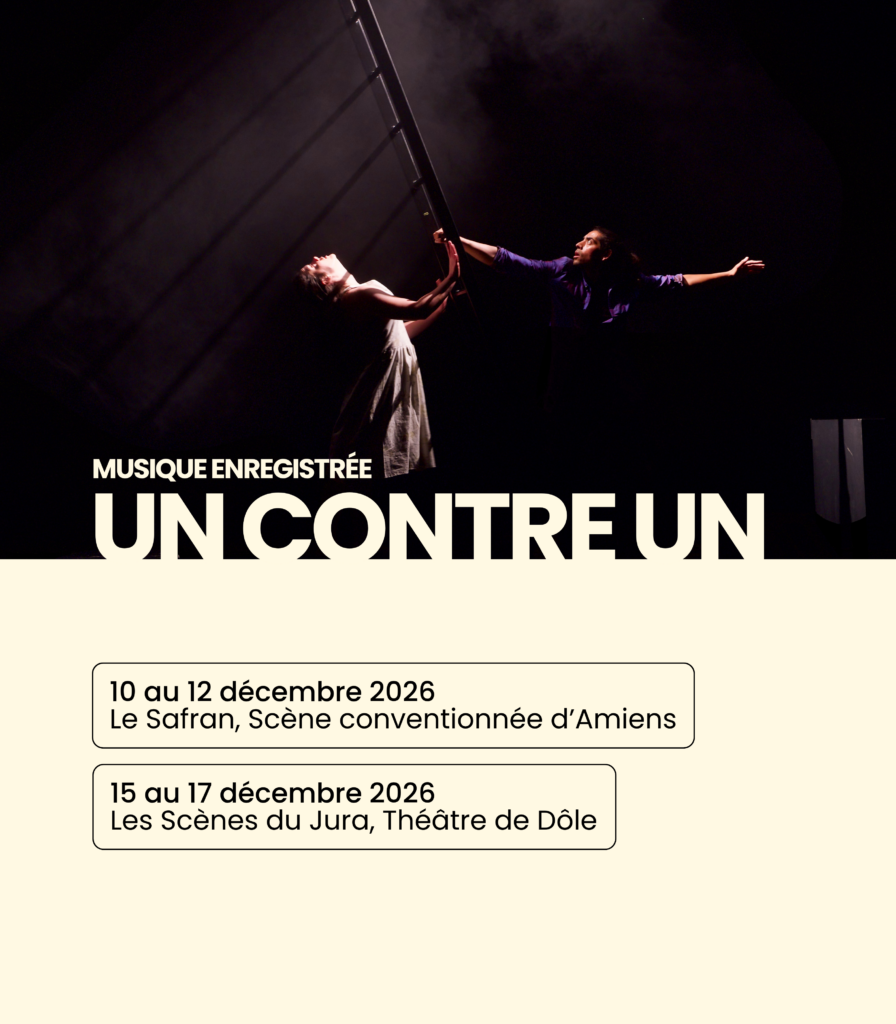 Dates de la saison 26/27 : Un contre Un - musique enregistrée
