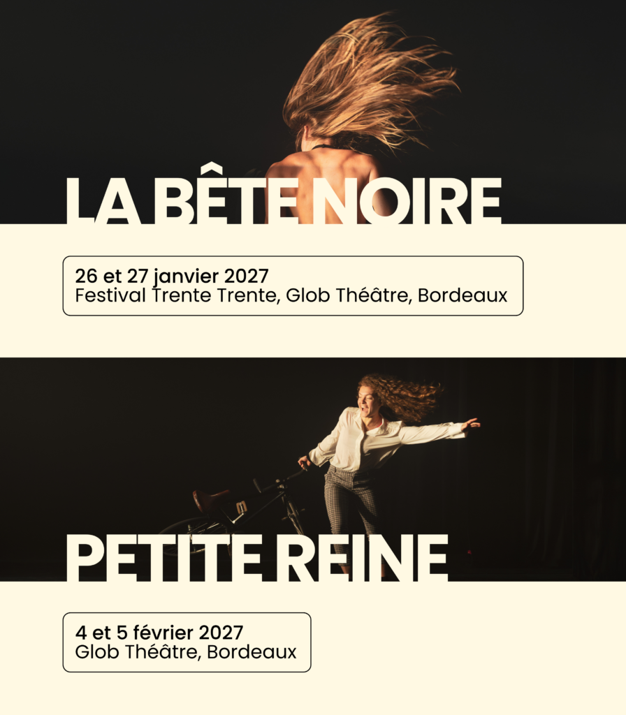Dates de la saison 26/27 : Formes courtes La Bête Noire et Petite Reine